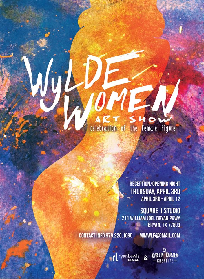 Wylde Women Art Show, April 3rd-12th 2014