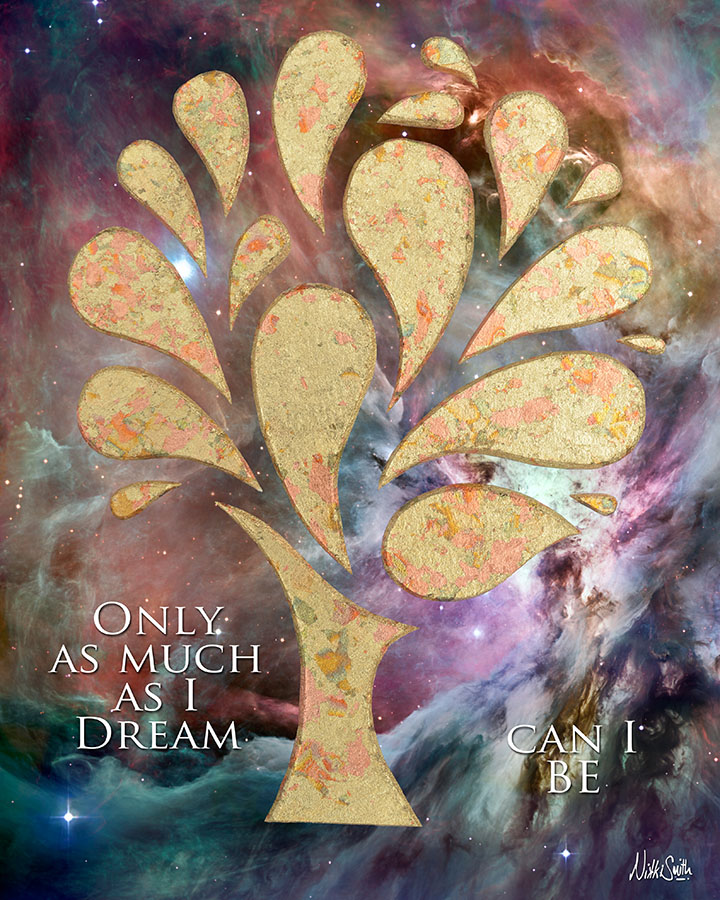 Only as Much as I Dream Can I BE by Nikki Smith